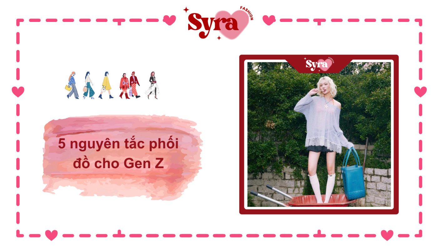 Phối đồ cho Gen Z